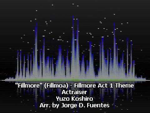 Fillmore - Fillmoa - Act 1 - Actraiser