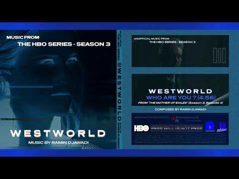 Music From WESTWORLD S3 I Who Are You ? - RAMIN DJAWADI I NR ENTERTAINMENT