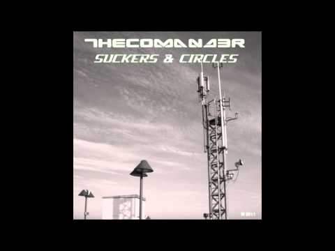 THEC0MAND3R feat. Scarlett Quinn  - Suckers & Circles (Original Vocal Mix)