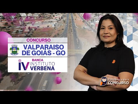 Concurso Valparaíso de Goiás GO - Simulado Conhecimentos Pedagógicos Insituto Verbena
