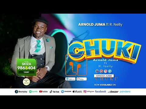 CHUKI_Arnold Juma ft R.Nelly-sms SKIZA 9868404 to 811