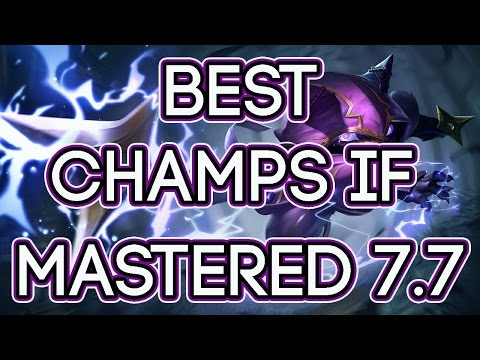 Best Champs If Mastered Patch 7.7 | Most Played Champions In Challenger