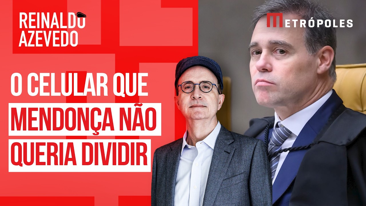 Reinaldo Azevedo – PF entrega celular de Vorcaro a Zanin e Gilmar após resistência de Mendonça