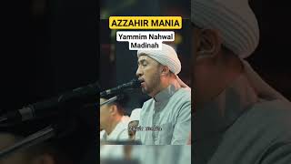 Download lagu AZZAHIR MANIA TERBARU ~Yammim Nahwal Madinah#sholawat #viral #azzahir #gandrungnabi #shorts mp3