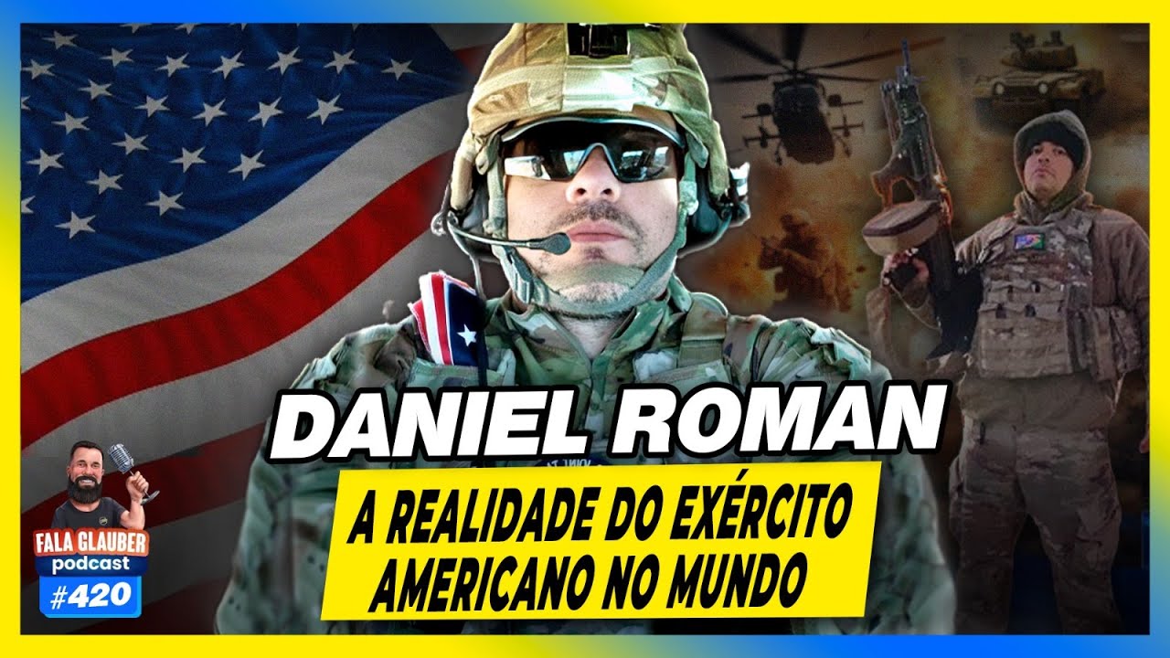 DANIEL ROMAN - C0MBATEU TERR0R1STAS pelo EXÉRCITO AMERICANO - #420