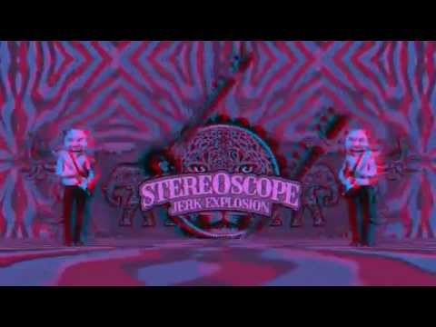 STEREOSCOPE JERK EXPLOSION IndianTonik - 3D Teaser