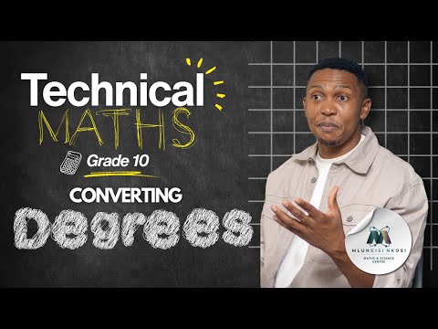 Converting Degrees to Degree-Minutes-Seconds (DMS) | Technical Maths - Grade 10