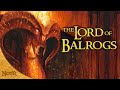 Gothmog, Lord of Balrogs | Tolkien Explained