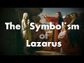 The Symbolism of Lazarus