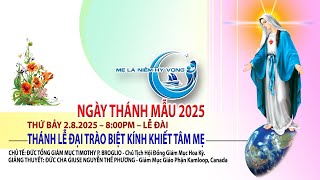 THÁNH LỄ ĐẠI TRÀO BIỆT KÍNH KHIẾT TÂM MẸ MARIA – 8:00PM Thứ Bảy ngày 2.8.2025
