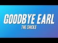 The Chicks Goodbye Earl Lyrics