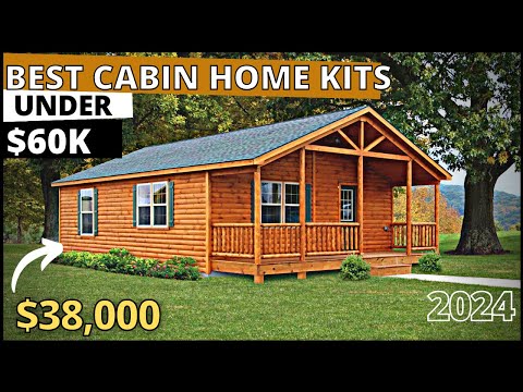 BEST LOG CABIN KITS UNDER $60K