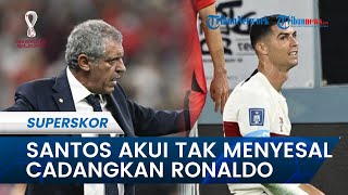 Pelatih Timnas Portugal Fernando Santos Akui Tak Menyesal Cadangkan Ronaldo