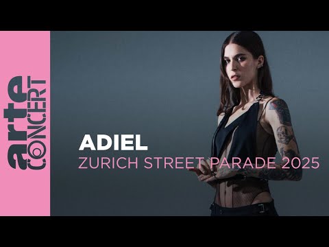 Adiel - Zurich Street Parade 2025 - ARTE Concert