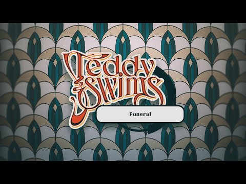 Teddy Swims - Funeral (Official Lyric Video)