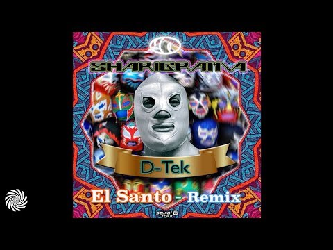 D-Tek - El Santo (Sharigrama Remix)