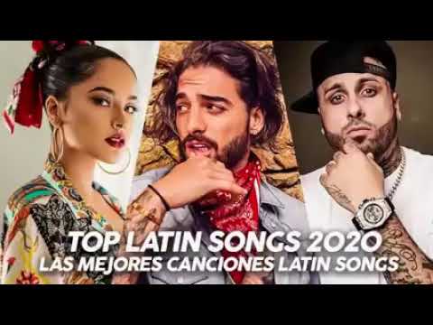 Top Latino Songs 2020   Nicky Jam, Luis Fonsi, Ozuna, Becky G, Maluma, Bad Bunny, ThaliA