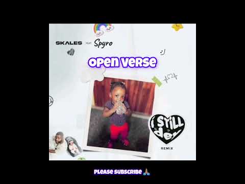 Skales ft Spyro - I Still Dey Remix | freebeat instrumental open verse afrobeat amapiano free beat