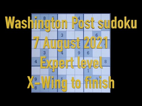 Sudoku solution – Washington Post sudoku 7 August 2021 Expert level X Wing to finish