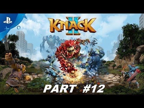 KNACK 2 Gameplay Walkthrough Part 12 - Chapter 12 (ps4 pro)