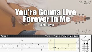 You&#39;re Gonna Live Forever In Me - John Mayer | Fingerstyle Guitar | TAB + Chords + Lyrics