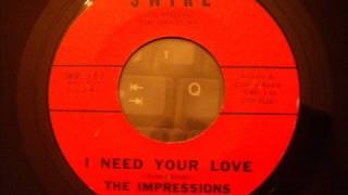 Rare Soulful Doo Wop Ballad - Impressions - I Need Your Love
