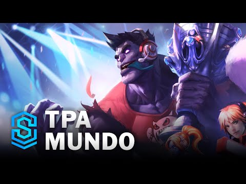 TPA Mundo Skin Spotlight - League of Legends