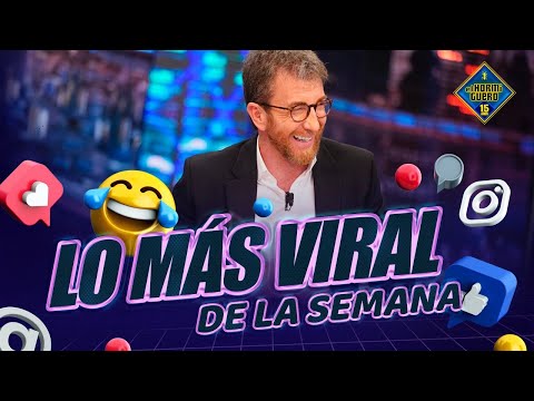 Lo más viral de la semana - El Hormiguero