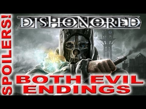 SPOILERS! Dishonored Ending Both Evil Versions - (High Chaos) & Credits