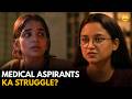 Medical Aspirants Ka Struggle Medical Dreams TVF Diaries