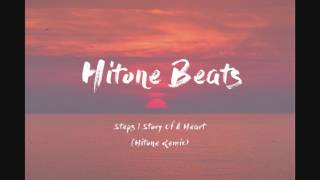 Steps | Story Of A Heart [Hitone Remix]