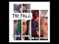 The Fall - Bury Pts 1 + 3