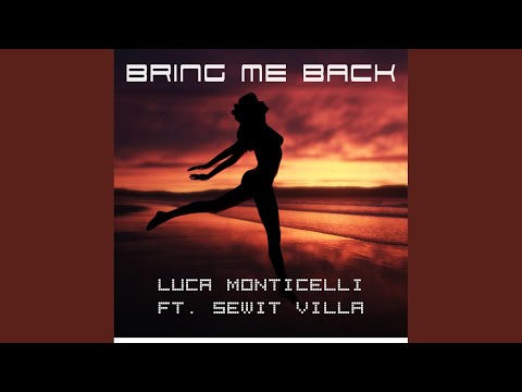 Bring Me Back (Original Mix)