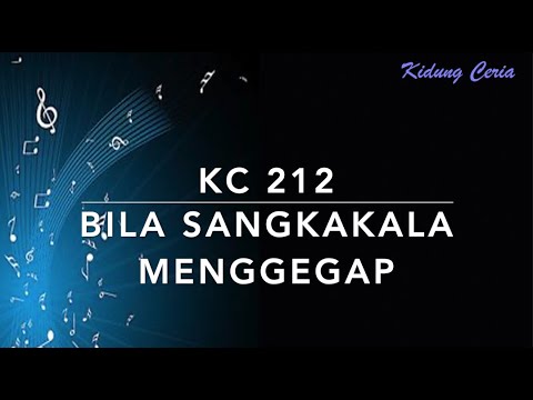 KC 212 Bila Sangkakala Menggegap (When the Trumpet of the Lord Shall Sound) - Kidung Ceria