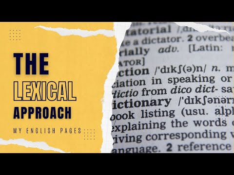 A Quick Guide to The Lexical Approach: Transforming Language Teaching