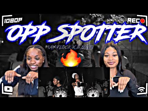 KAY FLOCK X B LOVEE - OPP SPOTTER [Official Music Video] REACTION!!
