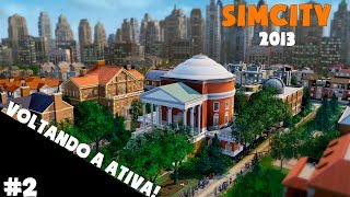 preview picture of video 'SimCity 2013 - VOLTANDO A ATIVA! - #2'