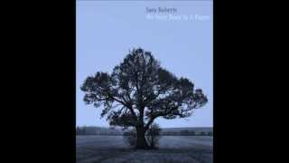 Sam Roberts Band - &quot;The Canadian Dream&quot; - We Were Born In a Flame