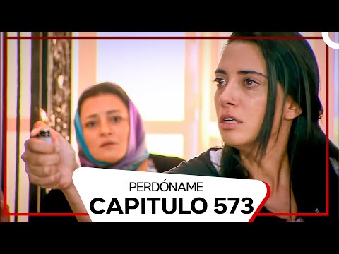 Perdóname Episodio 573 (Doblado en Español)