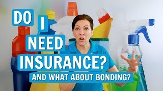 Do You Need Insurance and Bonding as a House Cleaner