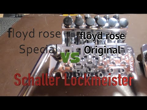 floyd rose special vs floyd rose original vs Schaller Lockmeister