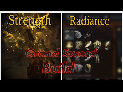 Lords Of The Fallen - S-Tier Strength Radiance Grand Sword Smite Build