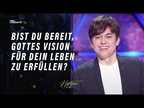 Bist du bereit, Gottes Vision für dein Leben zu erfüllen? – Joseph Prince I New Creation TV Deutsch