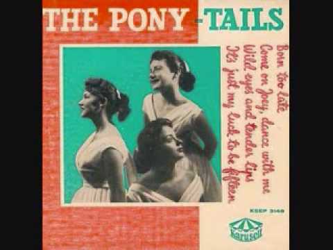 The Poni-Tails - It's Just My Luck To Be Fifteen (1957)