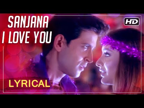 Sanjana I Love You | Lyrical Song | Main Prem Ki Diwani Hoon | Hrithik Roshan, Kareena Kapoor