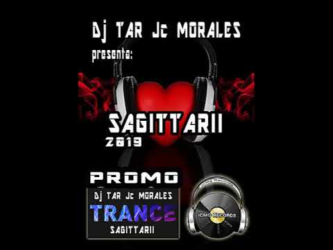 Dj Tar Jc Morales - SAGITTARII - PROMO 2019