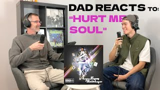 Dad says &quot;THIS IS GREAT!&quot; Lupe Fiasco - Hurt Me Soul | First Reaction