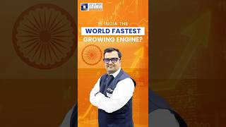 Is India The World Fastest Growing Engine?