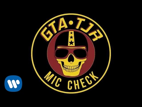 GTA & TJR - Mic Check