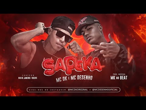 MC DK E MC DESENHO - SAPEKA (Prod. Musical MK no Beat)